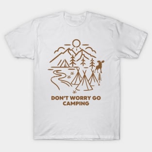 Camping Quote - Donz worry go camping T-Shirt